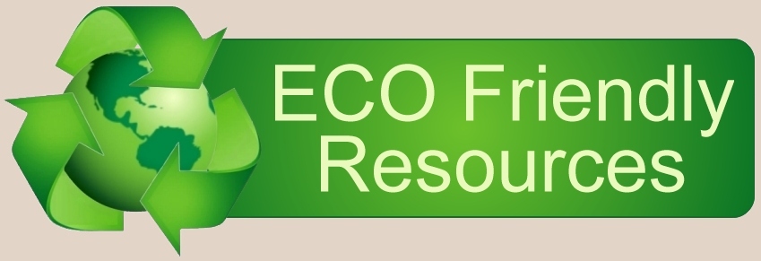 Eco Friendly Resources